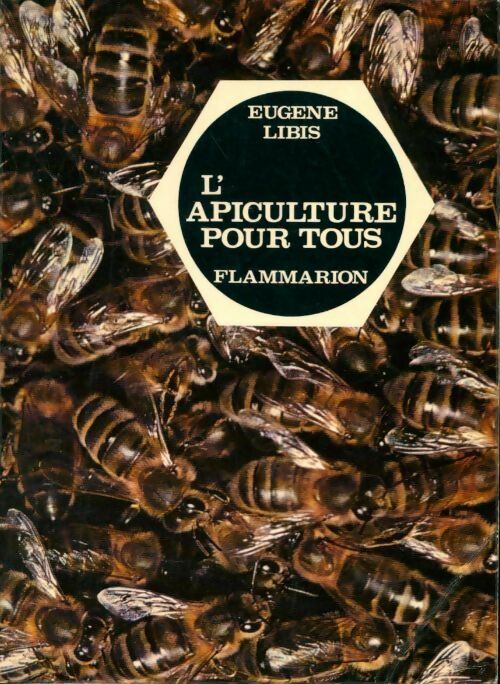 Livrenpoche : L'apiculture pour tous - Eugène Libis - Livre