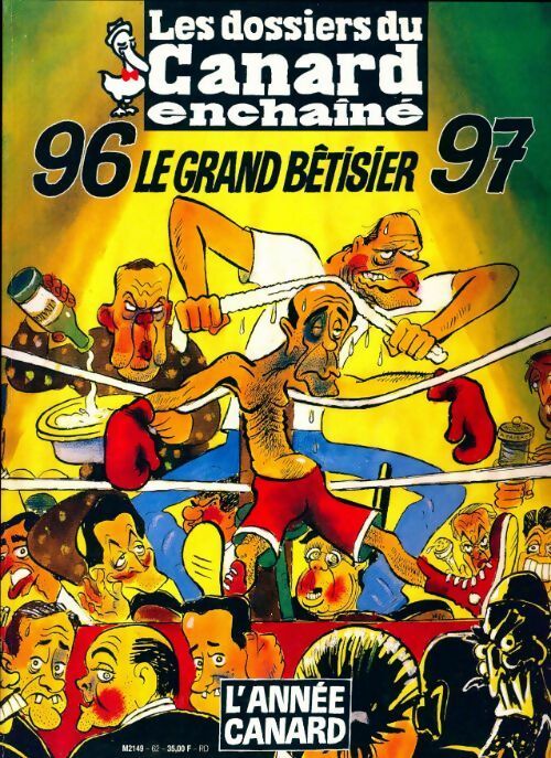 Livrenpoche : Les dossiers du canard enchaîné n°62 : Le grand bêtisier 96-97 - Collectif - Livre