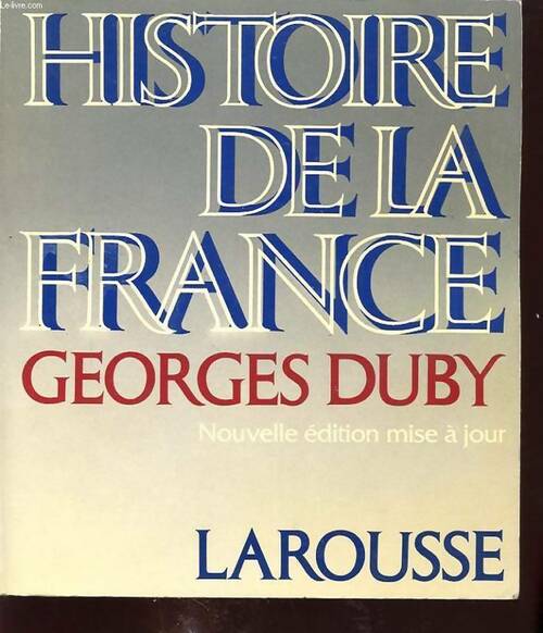Livrenpoche : Histoire de la France - Georges Duby - Livre