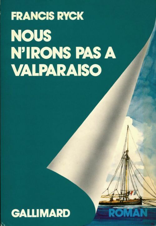 Livrenpoche : Nous n'irons pas à Valparaiso - F Ryck - Livre