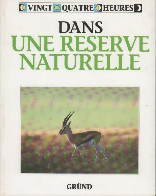 Livrenpoche : Dans une réserve naturelle - Michael Chinery - Livre