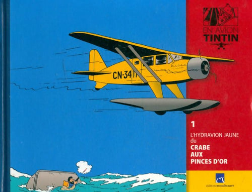Livrenpoche : L'hydravion jaune du crabe aux pinces d'or - Collectif - Livre