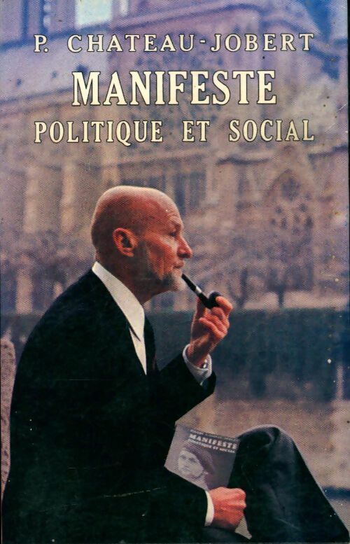 Livrenpoche : Manifeste politique et social - Pierre Chateau-Jobert - Livre