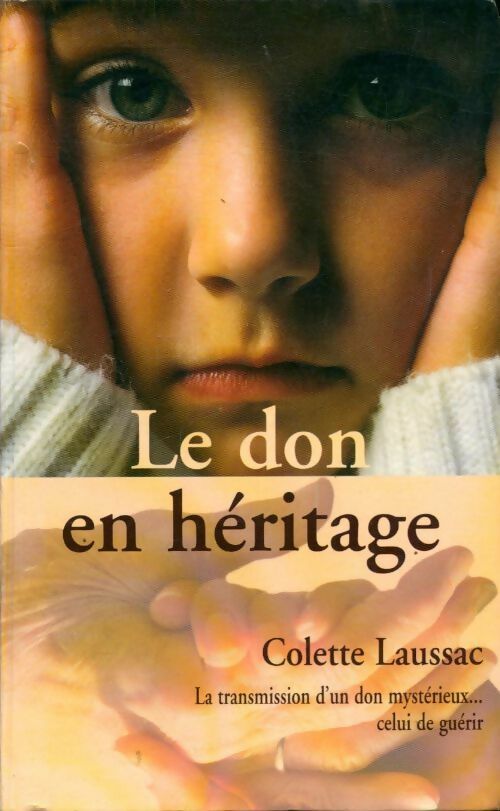 Livrenpoche : Le don en héritage - Colette Laussac - Livre