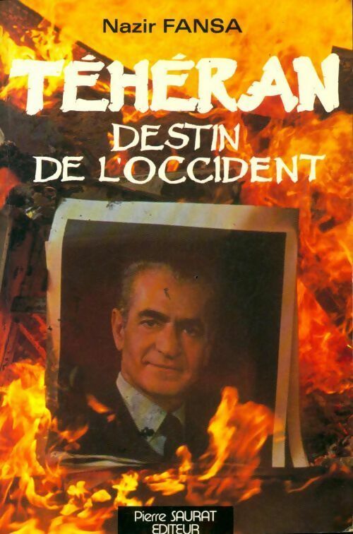 Livrenpoche : Téhéran. Destin de l'occident - Nazir Fansa - Livre