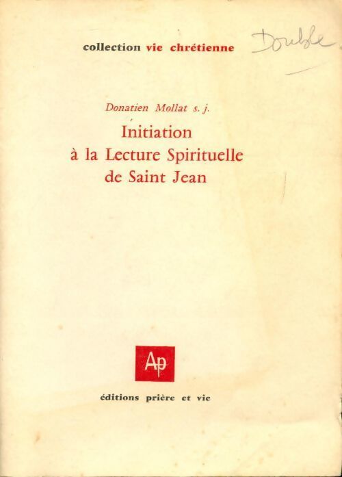 Livrenpoche : Initiation à la lecture spirituelle de Saint Jean - D. Mollat - Livre
