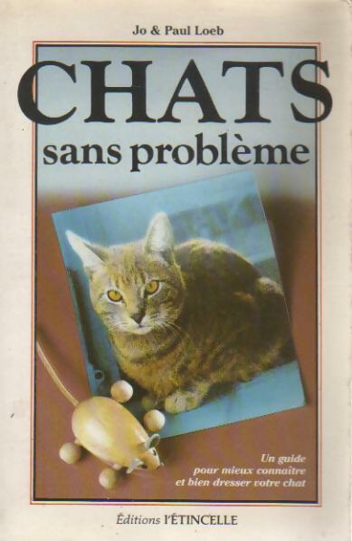 Livrenpoche : Chats sans problèmes - Jo Loeb, Paul Loeb - Livre
