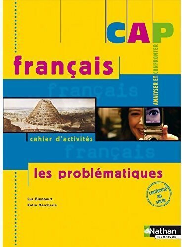 Livrenpoche : Français CAP. Les problématiques - Luc Biencourt - Livre