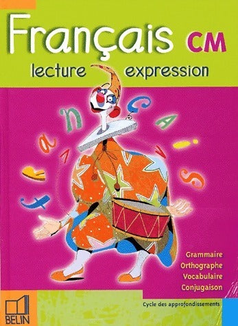 Livrenpoche : Français CM Lecture-Expression - Renaud Du Castel - Livre
