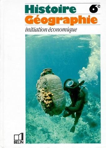 Livrenpoche : Histoire-géographie 6e. Initiation économique - Rémy Knafou - Livre