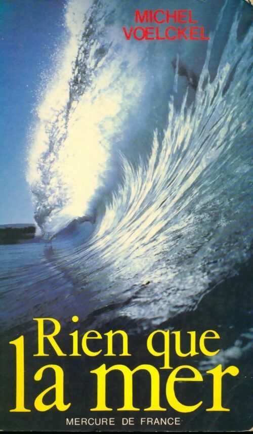 Livrenpoche : Rien que la mer - Michel Voelckel - Livre