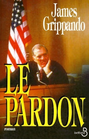 Livrenpoche : Le pardon - James Grippando - Livre