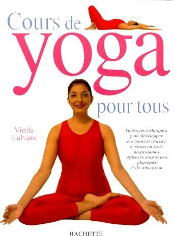 Livrenpoche : Cours de yoga pour tous - Vimla Lalvani - Livre