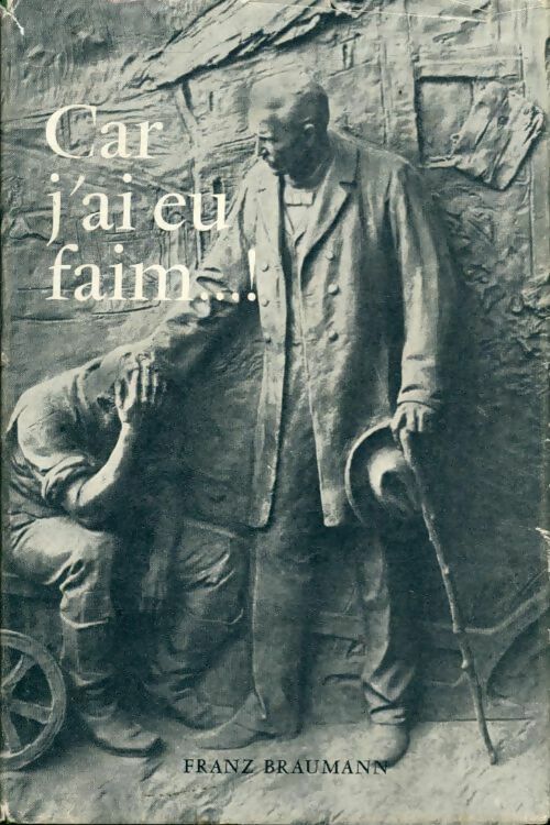 Livrenpoche : Car j'ai eu faim - F. Braumann - Livre