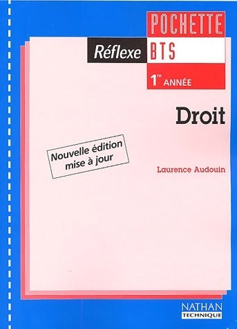 Droit BTS 1ère année - Laurence Audouin -  Pochette - Livre
