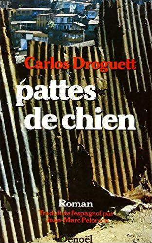 Livrenpoche : Pattes de chien - Carlos Droguett - Livre