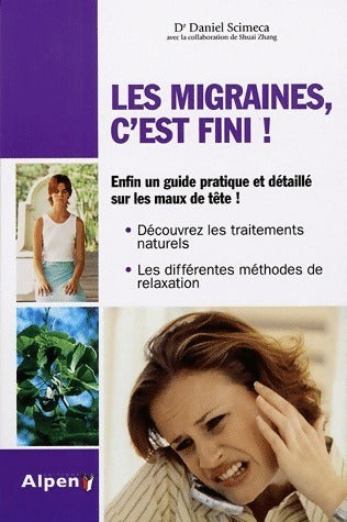 Livrenpoche : Les migraines, c'est fini ! - Daniel Scimeca - Livre