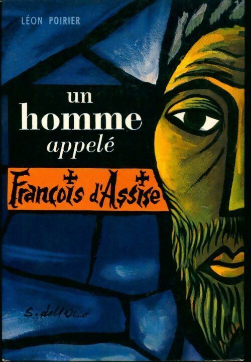 Livrenpoche : Un homme appelé François d'Assise - Léon Poirier - Livre