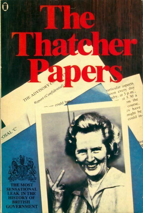 The Thatcher papers - Alistair Beaton -  New English Library - Livre