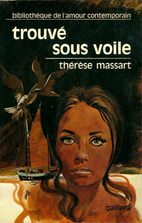 Trouvé sous voile - Thérèse Massart -  Bibliothèque de l'amour contemporain - Livre