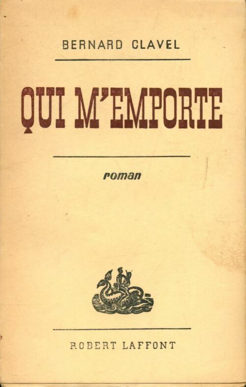 Livrenpoche : Qui m'emporte - Bernard Clavel - Livre