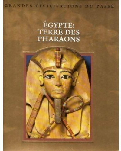 Livrenpoche : Egypte : Terre des pharaons - Collectif - Livre