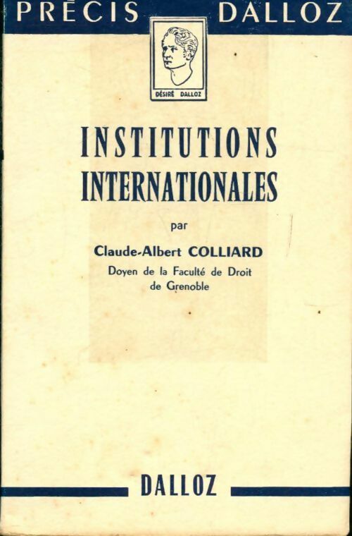 Livrenpoche : Institutions internationales - Claude-Albert Colliard - Livre
