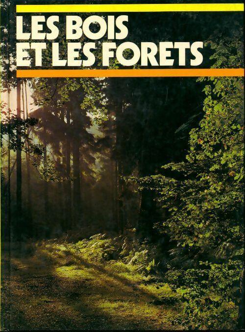 Livrenpoche : Les bois et les forêts - W. Van Stuijvenberg - Livre