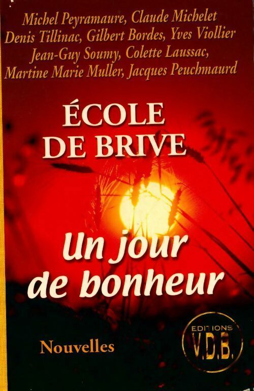 Livrenpoche : Un jour de bonheur - Ecole de Brive - Livre