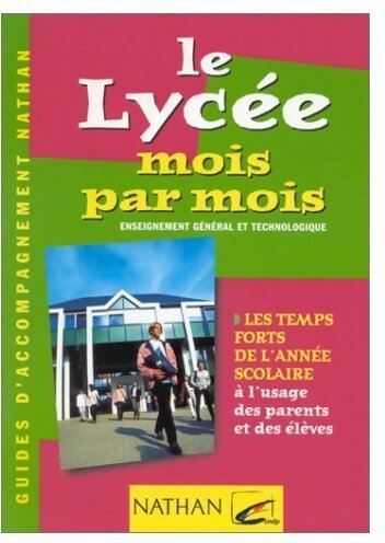 Livrenpoche : Le lycée mois par mois - Collectif - Livre