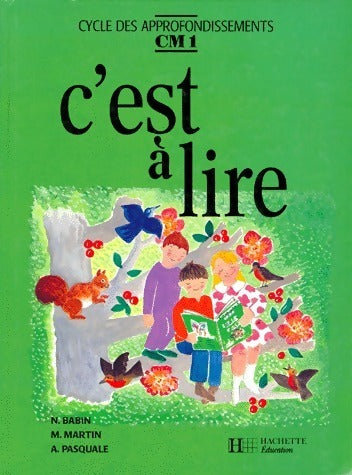 Livrenpoche : C'est à lire. Cycle des approfondissements CM1 - Norbert Babin - Livre