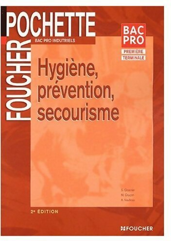 Hygiène, prévention, secourisme - Sylvie Crosnier -  Foucher pochette - Livre