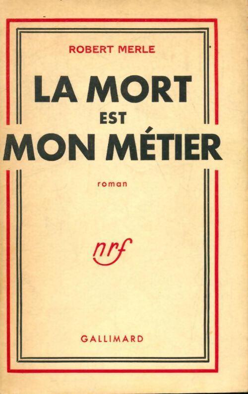 Livrenpoche : La mort est mon métier - Robert Merle - Livre