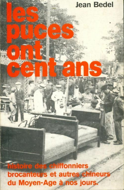 Livrenpoche : Les puces ont cent ans - Jean Bedel - Livre