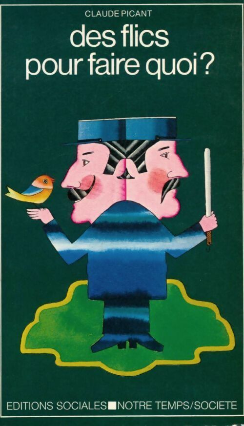 Livrenpoche : Des flics pour faire quoi ? - Claude Picant - Livre