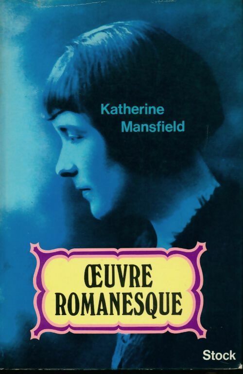 Livrenpoche : Oeuvres romanesques - K Mansfield - Livre