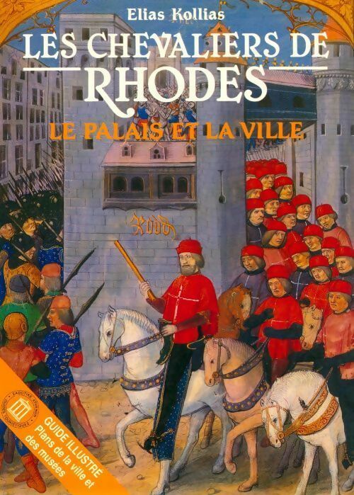 Livrenpoche : Les chevaliers de Rhodes - Elias Kollias - Livre