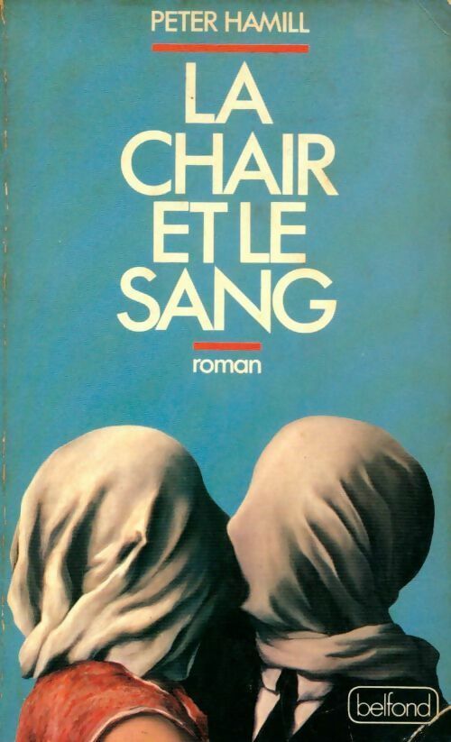 Livrenpoche : La chair et le sang - Peter Hamill - Livre