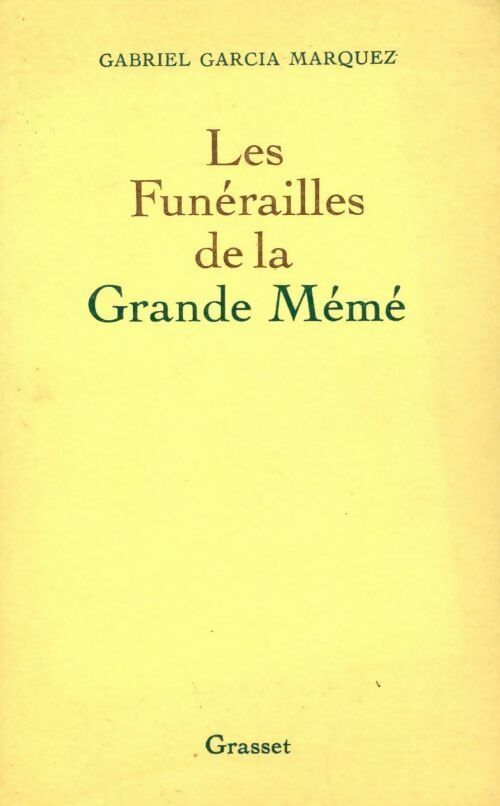 Livrenpoche : Les Funérailles de la Grande Mémé - Gabriel Garcìa Màrquez - Livre