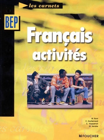 Livrenpoche : Français BEP. Activités - Michèle Boni - Livre