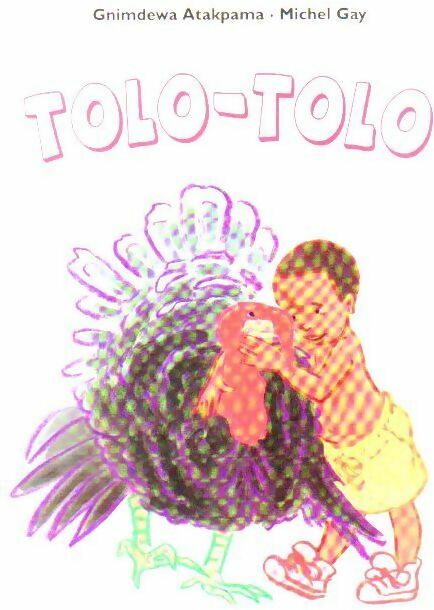 Tolo-Tolo - Gnimdéwa Atakpama -  Ecole des Loisirs GF - Livre