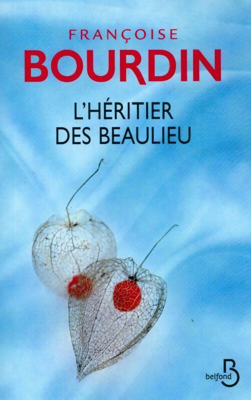 Livrenpoche : L'héritier des Beaulieu - Françoise Bourdin - Livre