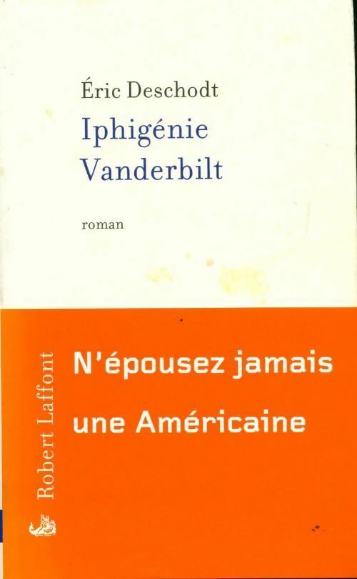 Livrenpoche : Iphigénie Vanderbilt - Eric Deschodt - Livre