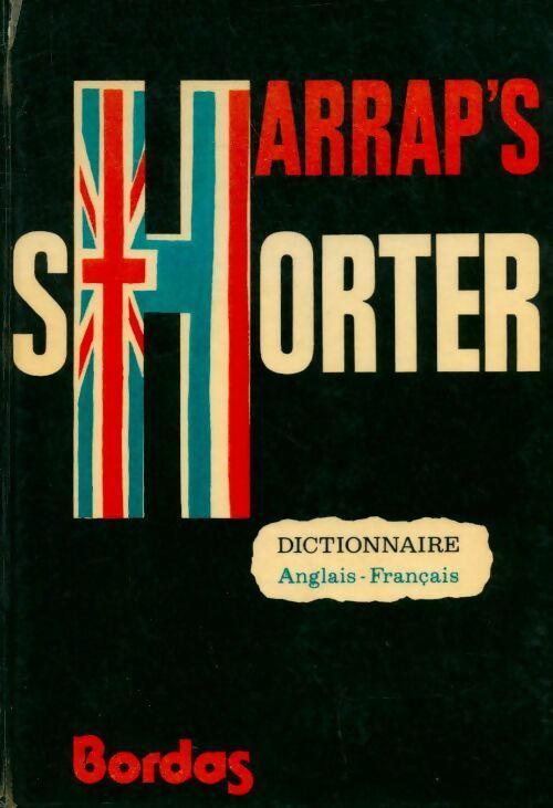 Livrenpoche : Harrap's shorter dictionnaire Anglais/Français Tome I - J. E Mansion - Livre