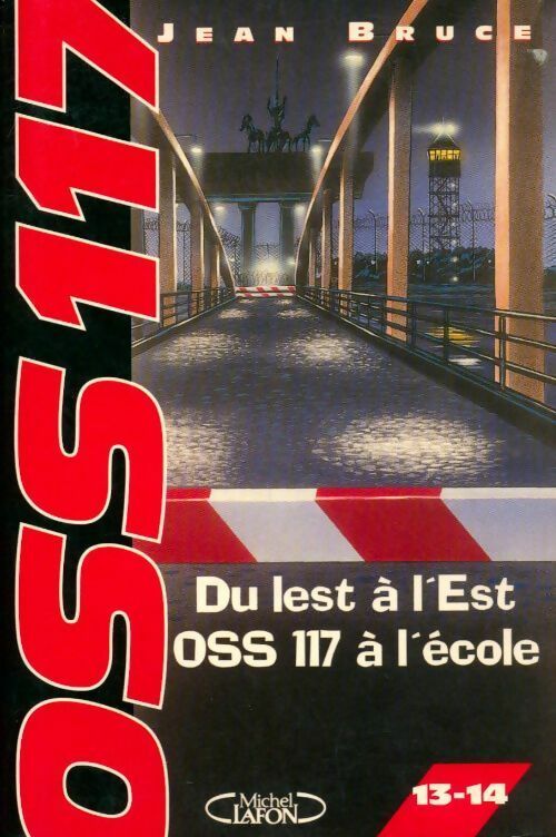 Livrenpoche : Du lest à l'est / OSS 117 à l'école - Jean Bruce - Livre