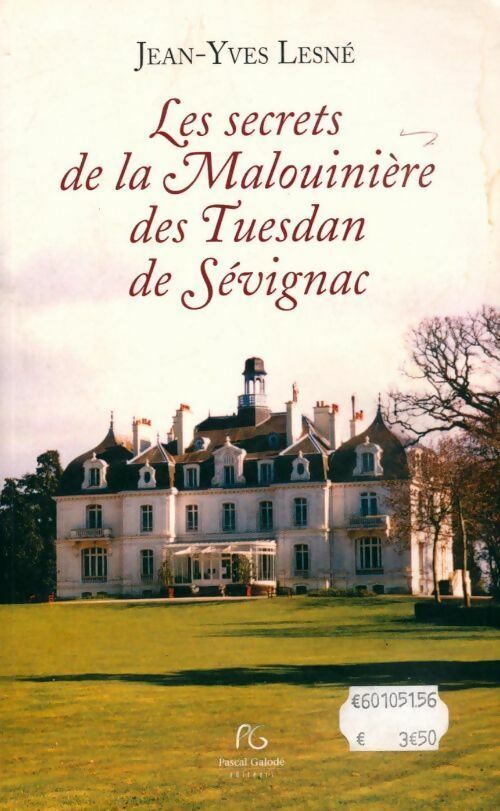 Livrenpoche : Les secrets de la Malouinière des Tuesdan de Sévignac - Jean-Yves Lesné - Livre
