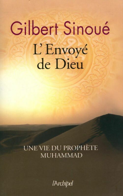 Livrenpoche : L'envoyé de Dieu - Gilbert Sinoué - Livre