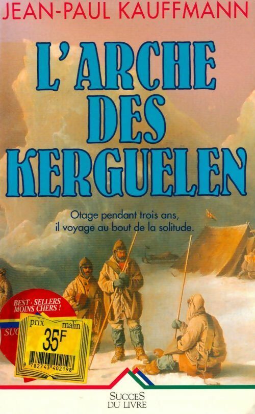 Livrenpoche : L'arche des Kerguelen - Kauffman-J. P - Livre