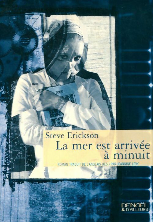 Livrenpoche : La mer est arrivée a minuit - Steve Erickson - Livre