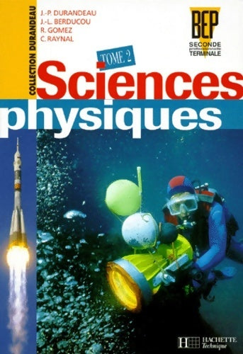 Livrenpoche : Sciences physiques Seconde professionnelle Terminale BEP Tome II - Collectif - Livre